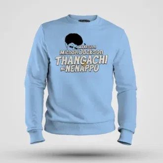 Manasula michael jackson thangachi nu nenappu men/unisex sweatshirt in baby blue color