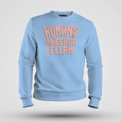 Humans ah da neenga ellam? Men/unisex sweatshirt in baby blue color