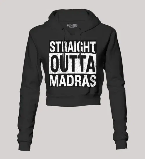 Straight outta madras women's crop hoodies in black color