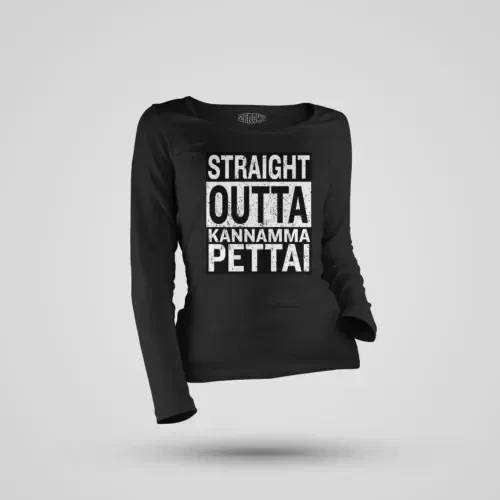 Straight outta kannamma pettai women's long sleeve t-shirt in black color