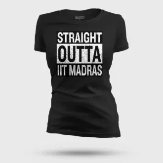 Straight outta iit madras women's t-shirt in black color