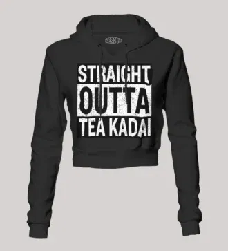 Straight outta tea kadai women's crop hoodies in black color