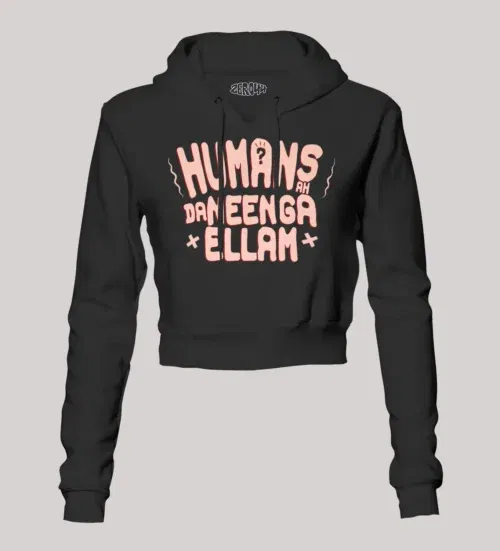 Humans ah da neenga ellam? Women's crop hoodies in black color