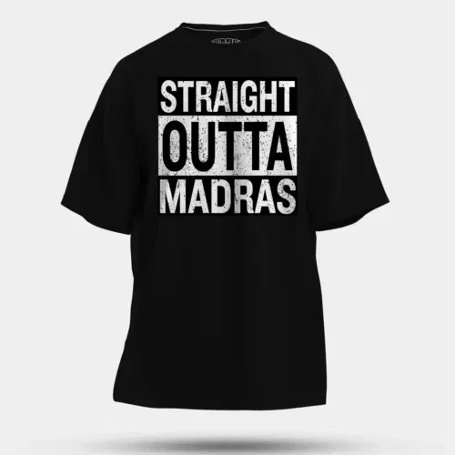 Straight outta madras men/unisex oversized t-shirt in black color