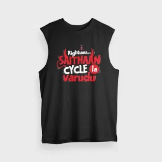 Rightuuu.. Saithaan cycle la varudhu men/unisex tank top in black color