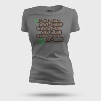 Money comes today goes tomorrow ya women's t-shirt in charcoal melange color