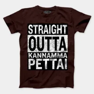 Straight outta kannamma pettai men/unisex t-shirt in coffee brown color