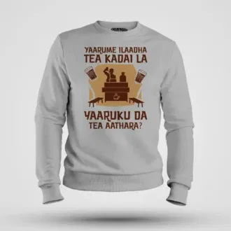 Yaarume ilaadha tea kadai la yaaruku da tea aathara? Men/unisex sweatshirt in grey melange color