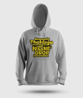 Neengala tholanju poorengala illa naane drop pannatta men/unisex hoodie in grey melange color