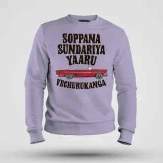 Soppana sundariya yaaru vechurukanga men/unisex sweatshirt in lavender color