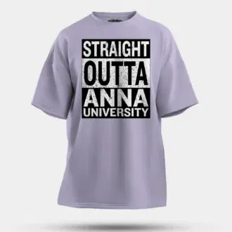 Straight outta anna university men/unisex oversized t-shirt in lavender color