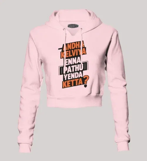 Andha kelviya enna pathu yenda ketta women's crop hoodies in light baby pink color