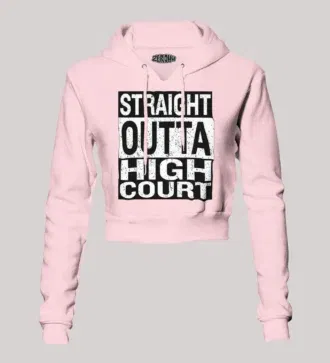 Straight outta high court women's crop hoodies in light baby pink color