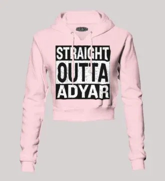 Straight outta adyar women's crop hoodies in light baby pink color