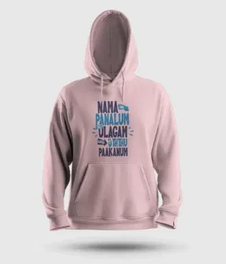 Nama edhu panalum indha ulagam namala uththu paakanum men/unisex hoodie in light baby pink color