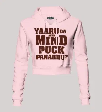 Yaaru da avan mind puck panardu women's crop hoodies in light baby pink color