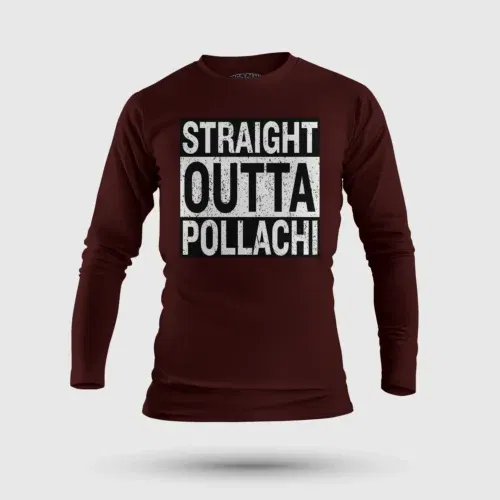 Straight outta pollachi men/unisex long sleeve t-shirt in maroon color