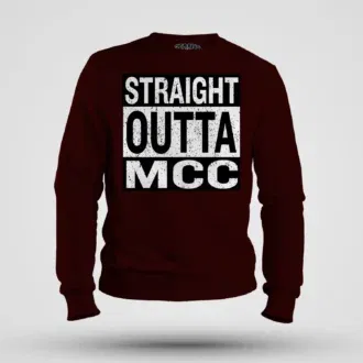 Straight outta mcc men/unisex sweatshirt in maroon color