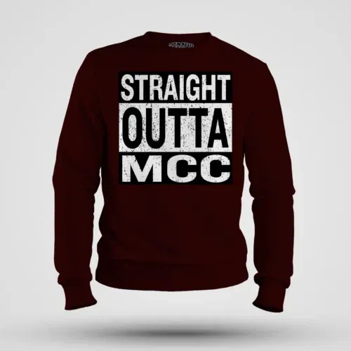 Straight outta mcc men/unisex sweatshirt in maroon color