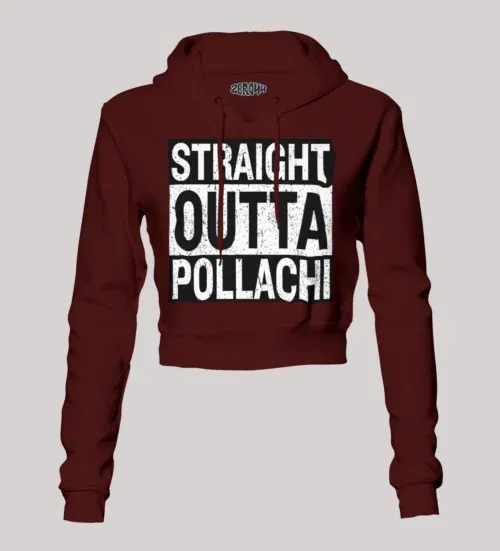 Straight outta pollachi women's crop hoodies in maroon color