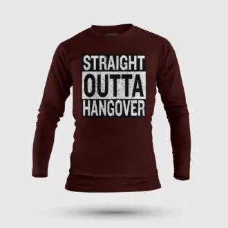 Straight outta hangover men/unisex long sleeve t-shirt in maroon color