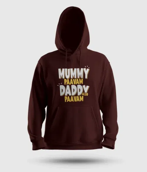 Mummy paavam, daddy also paavam men/unisex hoodie in maroon color