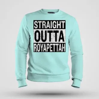 Straight outta royapettah men/unisex sweatshirt in mint color