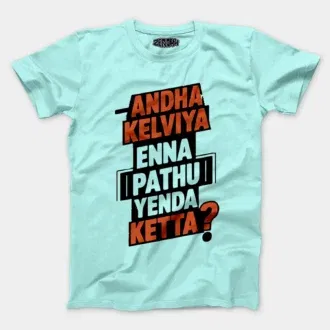 Andha kelviya enna pathu yenda ketta men/unisex t-shirt in mint color