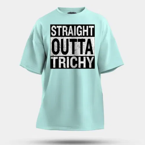 Straight outta trichy men/unisex oversized t-shirt in mint color