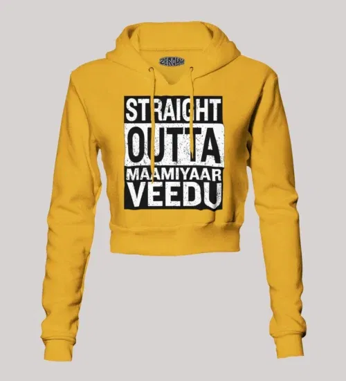 Straight outta maamiyaar veedu women's crop hoodies in mustard yellow color