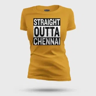 Straight outta chennai women's t-shirt in mustard yellow color