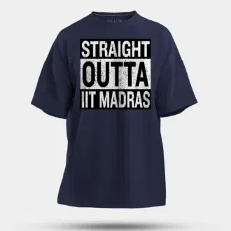 Straight outta iit madras men/unisex oversized t-shirt in navy blue color