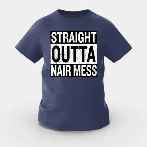 Straight outta nair mess girls round neck t-shirt in navy blue color