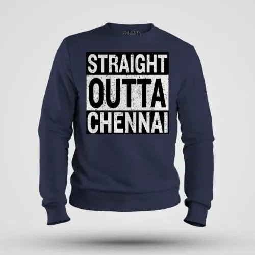 Straight outta chennai men/unisex sweatshirt in navy blue color