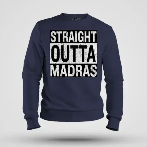 Straight outta madras men/unisex sweatshirt in navy blue color