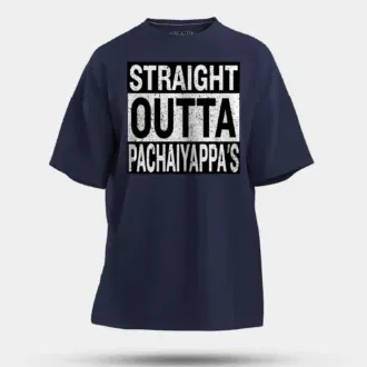 Straight outta pachaiyappa's men/unisex oversized t-shirt in navy blue color