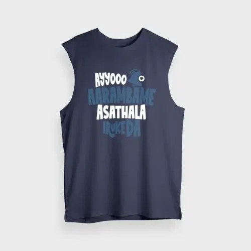 Ayyooo aarambame asathala iruke da men/unisex tank top in navy blue color