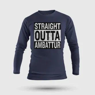 Straight outta ambattur men/unisex long sleeve t-shirt in navy blue color