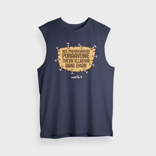 Nee pudungurathu puraavume theva illadha aani dhan men/unisex tank top in navy blue color