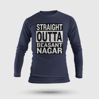 Straight outta beasant nagar men/unisex long sleeve t-shirt in navy blue color