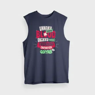 Unnaku vundha blood enakku vandha thukaali chutneyada goiyala men/unisex tank top in navy blue color