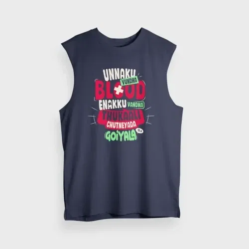 Unnaku vundha blood enakku vandha thukaali chutneyada goiyala men/unisex tank top in navy blue color