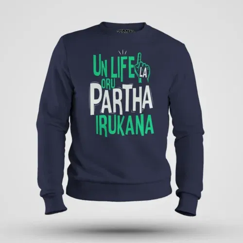 Un life la oru partha irukana men/unisex sweatshirt in navy blue color