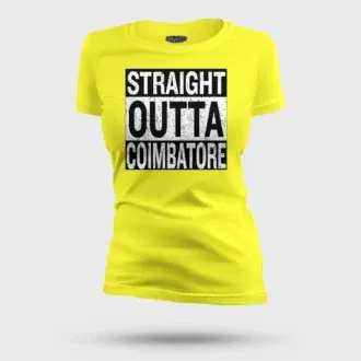 Straight outta coimbatore women's t-shirt in new yellow color