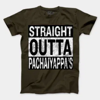 Straight outta pachaiyappa's men/unisex t-shirt in olive green color