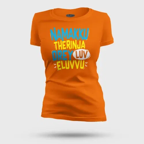 Namakku therinja orey luv, eluvvu women's t-shirt in orange color