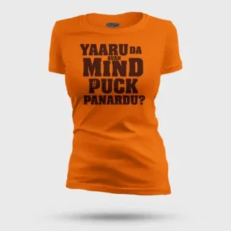 Yaaru da avan mind puck panardu women's t-shirt in orange color