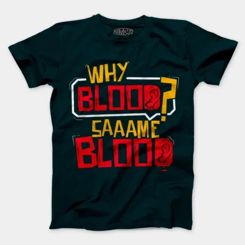 Why blood same blood men/unisex t-shirt in petrol blue color