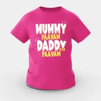 Mummy paavam, daddy also paavam girls round neck t-shirt in pink color