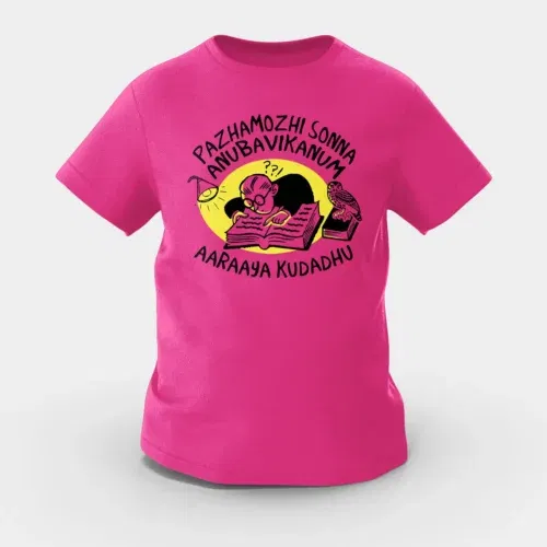 Pazhamozhi sonna anubavikanum aaraaya kudadhu girls round neck t-shirt in pink color